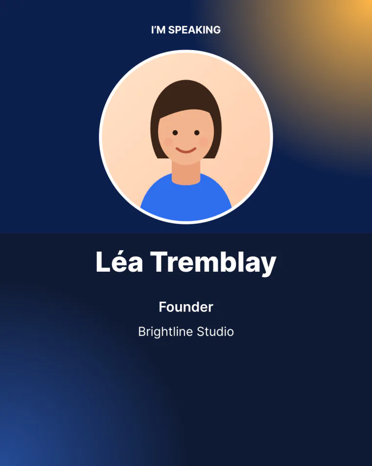 Léa Tremblay's “I'm speaking” card for Launchpad Week, with her photo, name, title and company.